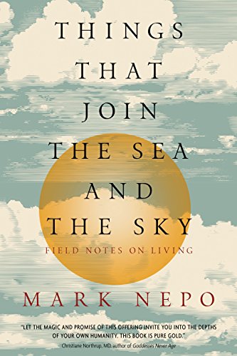 Things That Join the Sea and the Sky: Field Notes on Living - Epub + Converted Pdf